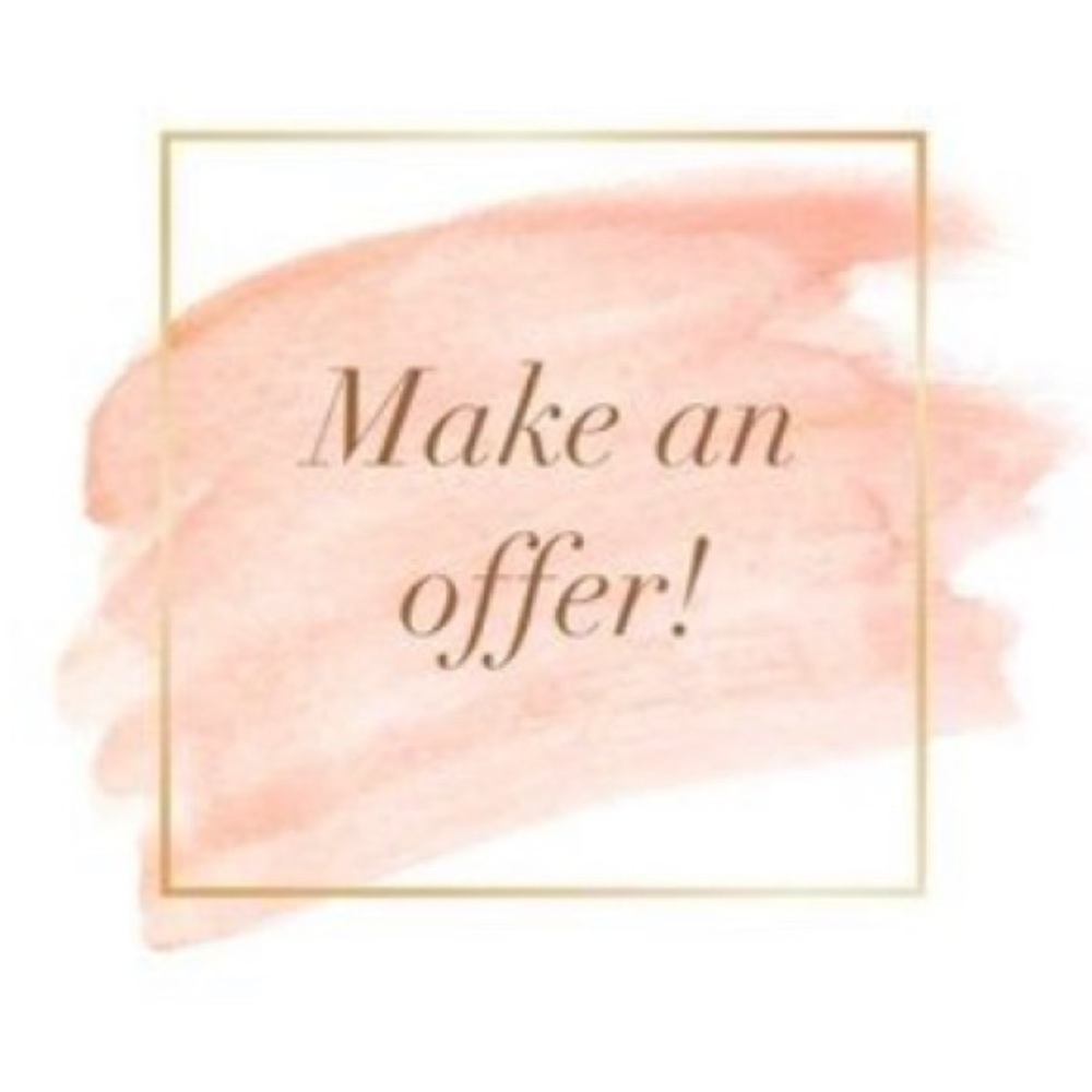 All offers are welcome!